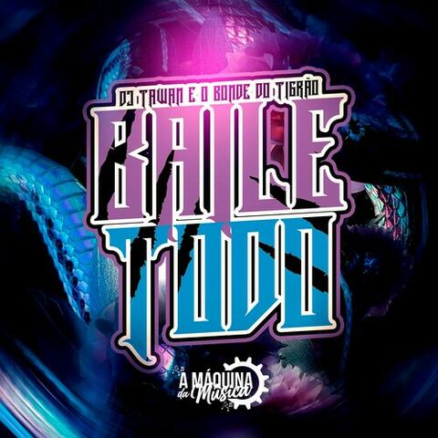 Baile Todo
