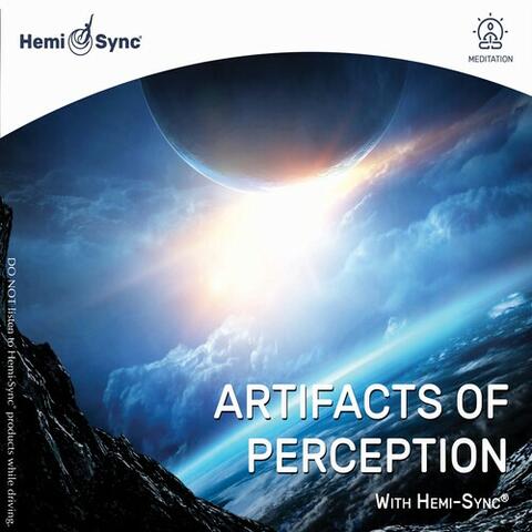 Artifacts of Perception with Hemi-Sync®