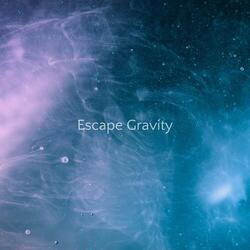 Escape Gravity
