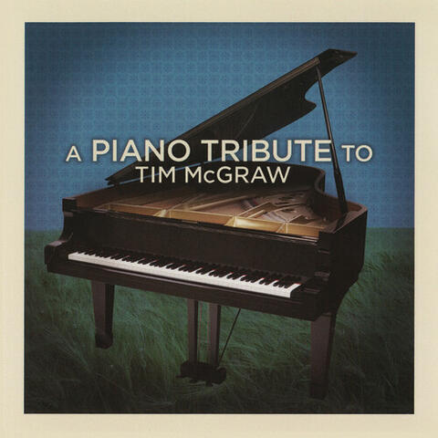A Piano Tribute to Tim McGraw