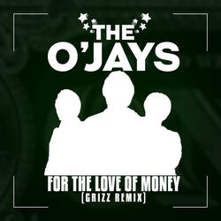 For The Love Of Money