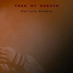 Take My Breath