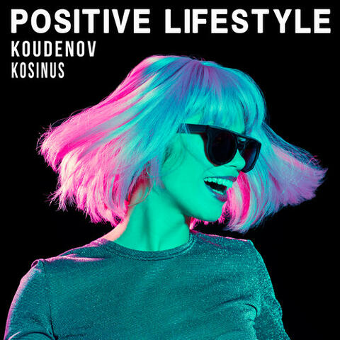 Positive Lifestyle