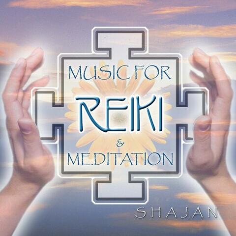Music for Reiki and Meditation