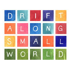 DRIFT ALONG SMALL WORLD