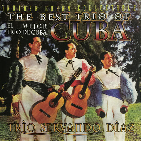 The Best Trio of Cuba (El Mejor Trio de Cuba): Another Cuban Collectable