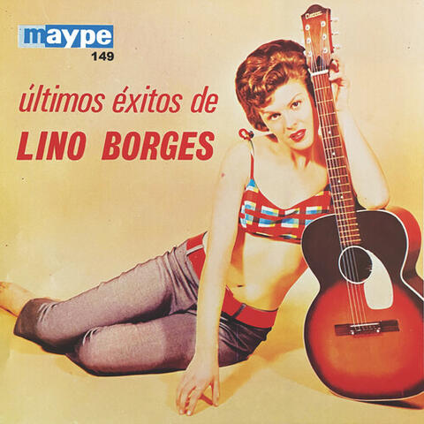 Últimos Éxitos De Lino Borges