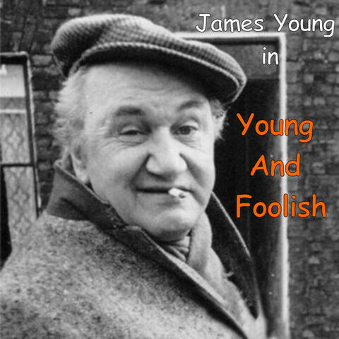 Young And Foolish