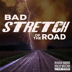 Bad Stretch Of The Road