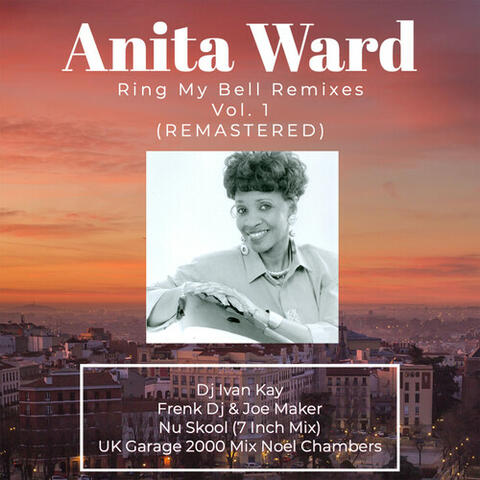 Ring My Bell Remixes, Vol. 1 (2022 Remastered) (Rerecorded)