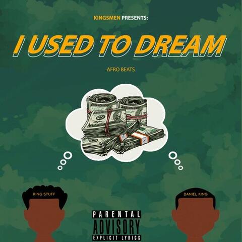 I Used To Dream