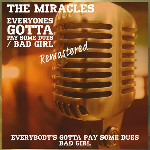 Everybody's Gotta Pay Some Dues