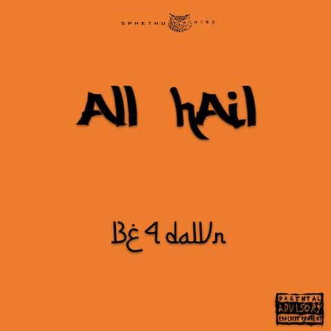 Be 4 Dawn