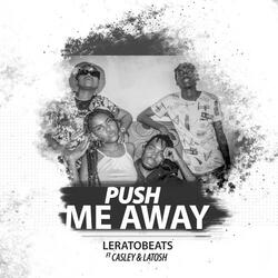 Push Me Away