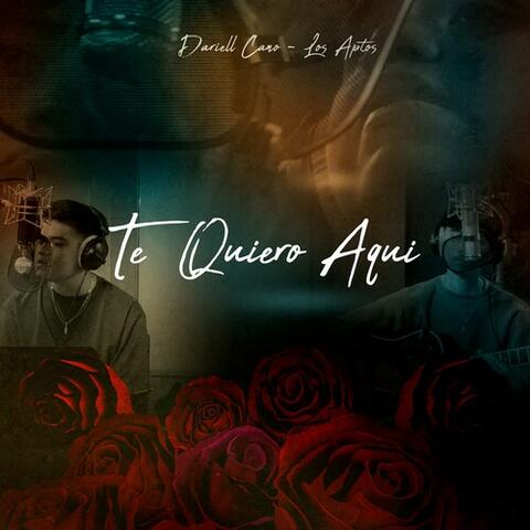 Te Quiero Aqui