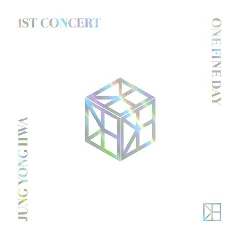 Jung Yong Hwa 1st Concert (One Fine Day)