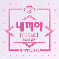 NEKKOYA (PICK ME) [From "PRODUCE 48"]