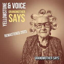 Grandmother Says