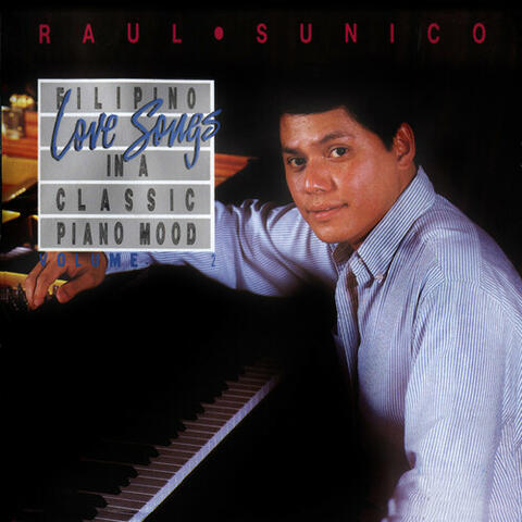 Filipino Love Songs In A Classic Piano Mood, Vol. 2