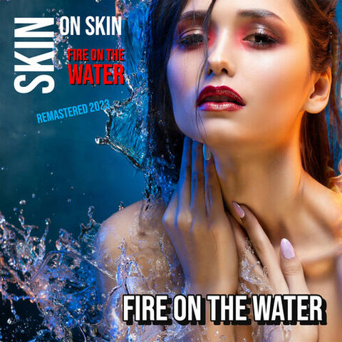 Fire On The Water
