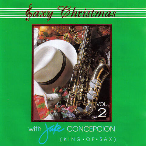 Saxy Christmas With Jake Concepcion, Vol. 2