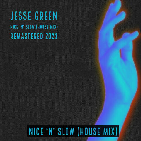 Nice 'N' Slow
