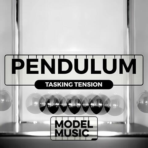 Pendulum - Tasking Tension