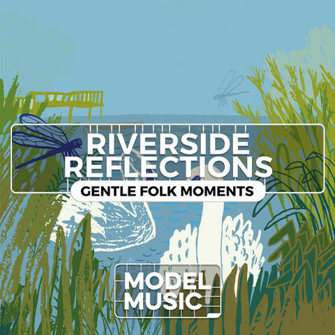 Riverside Reflections – Gentle Folk Moments