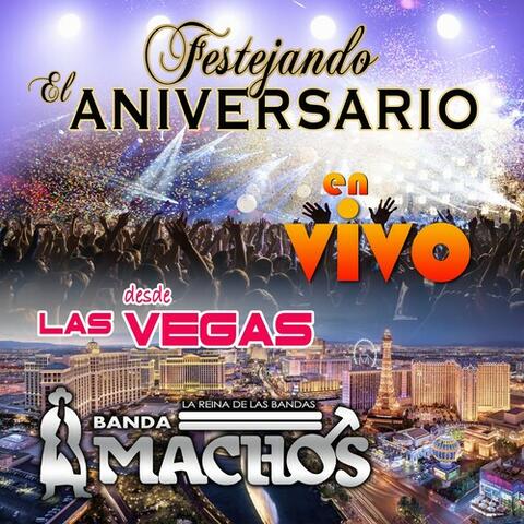 Festejando el Aniversario en Vivo Desde Las Vegas