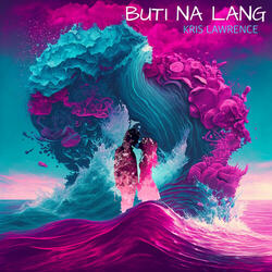 Buti Na Lang