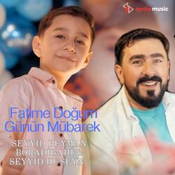 Fatime Doğum Günün Mübarek