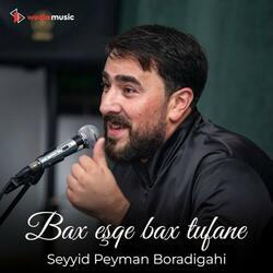 Bax Eşqe Bax Tufane