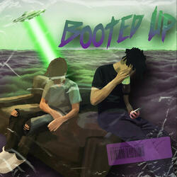 Booted Up (feat. KANKAN)