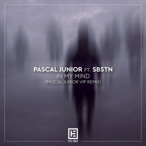 In My Mind (Pascal Junior VIP Remix)