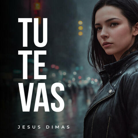 Tu Te Vas