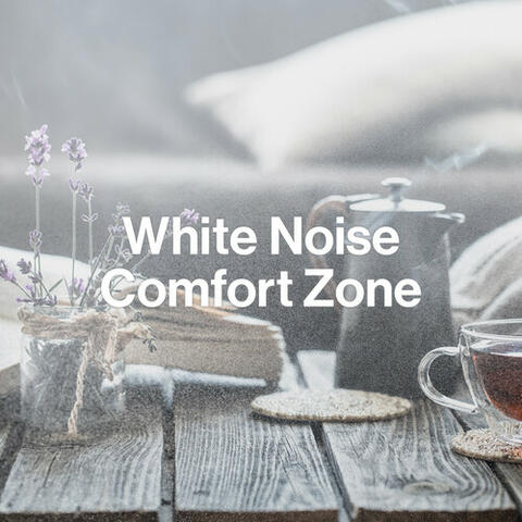 White Noise Comfort Zone