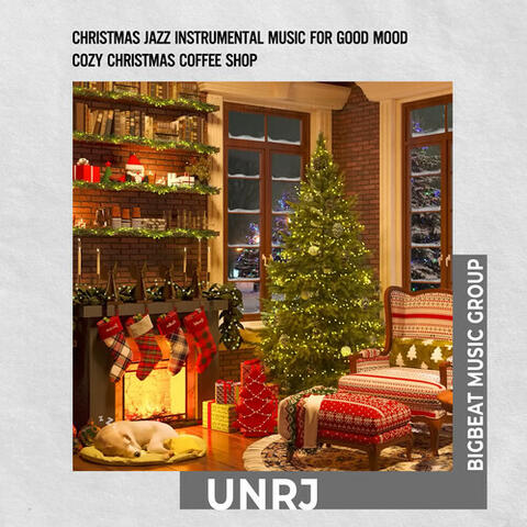 Christmas Jazz Instrumental Music for Good Mood | Cozy Christmas Coffee Shop