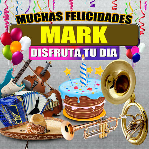 Muchas Felicidades Mark