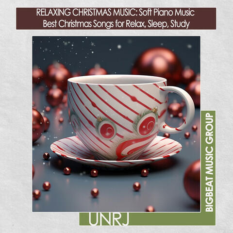 RELAXING CHRISTMAS MUSIC: Soft Piano Music Best Christmas Songs for Relax, Sleep, Study