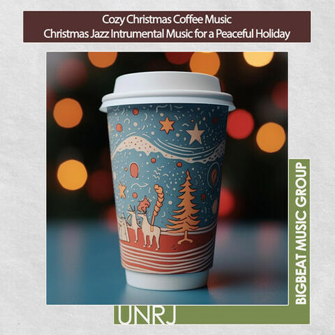 Cozy Christmas Coffee Music Christmas Jazz Intrumental Music for a Peaceful Holiday
