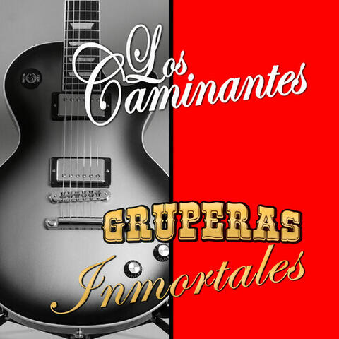 Gruperas Inmortales