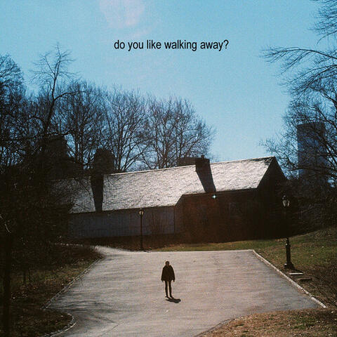 do you like walking away