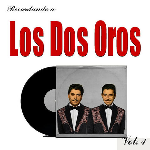 Recordando a Los Dos Oros, Vol. 1