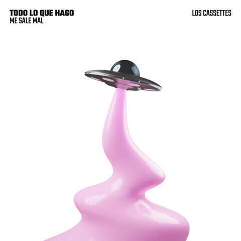 Todo Lo Que Hago (Me Sale Mal)