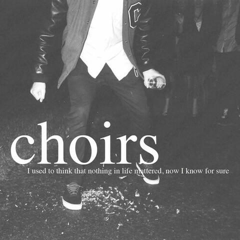 Choirs