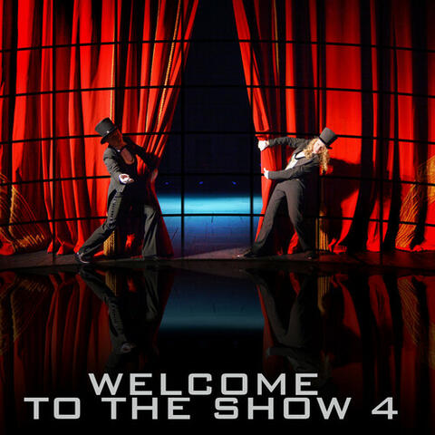 Welcome To The Show 4