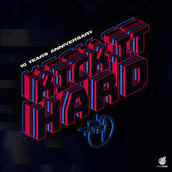 Kick It Hard - 10 Years Anniversary