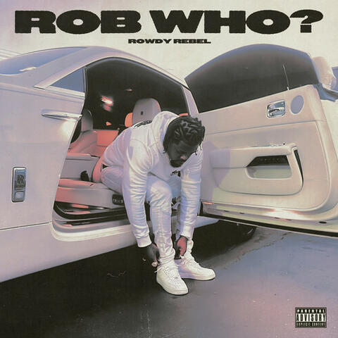 ROB WHO?