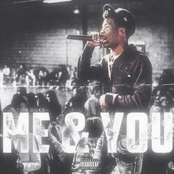 Me & You