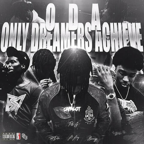 Only Dreamers Achieve